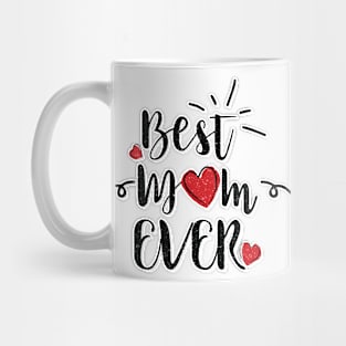 Best Mom EVER Mug